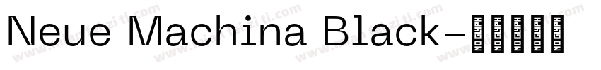 Neue Machina Black字体转换